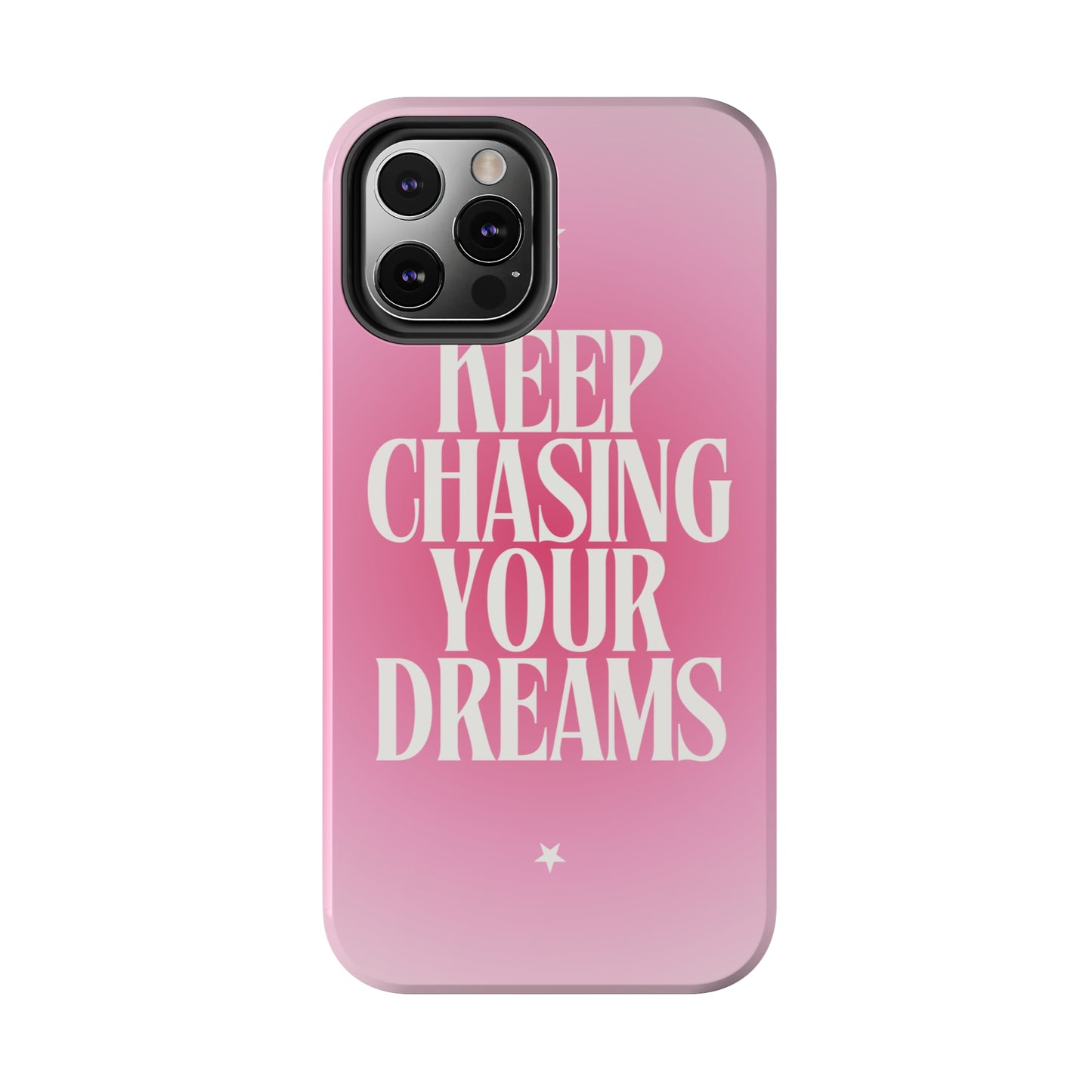 Keep Chasing your Dream - Tough iPhone Cases (iPhone 7, 8, X, 11, 12, 13, 14, 15)