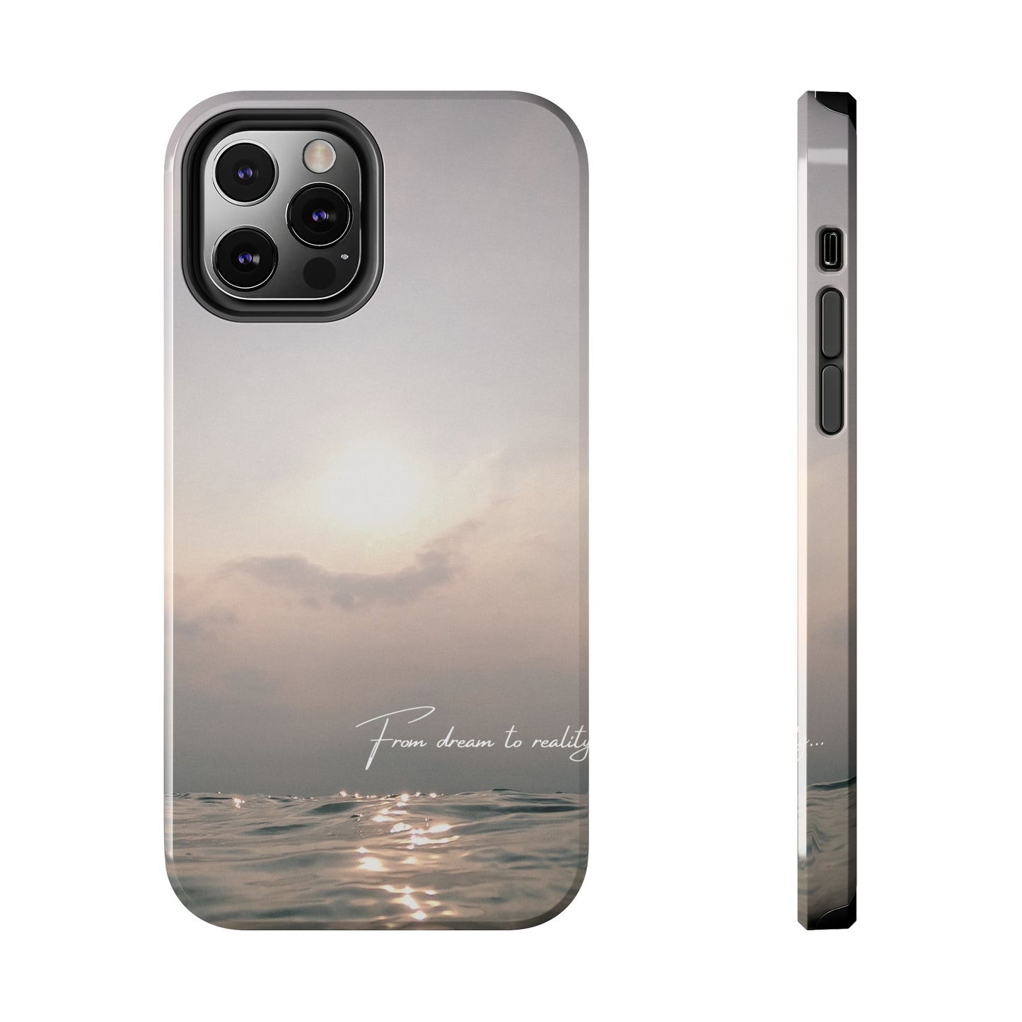 From Dream to Reality - Tough iPhone Cases (iPhone 7, 8, X, 11, 12, 13, 14, 15)
