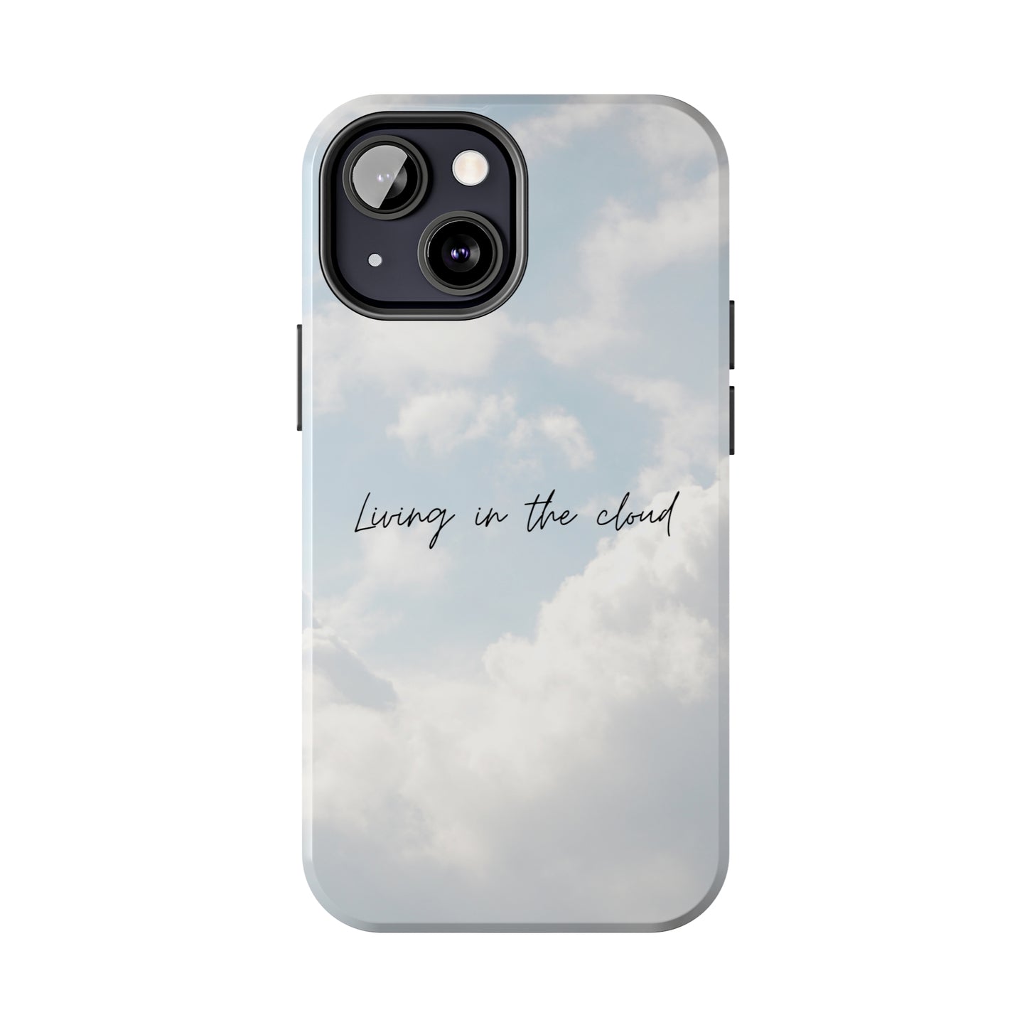 Cloud Living - Tough iPhone Cases (iPhone 7, 8, X, 11, 12, 13, 14, 15)