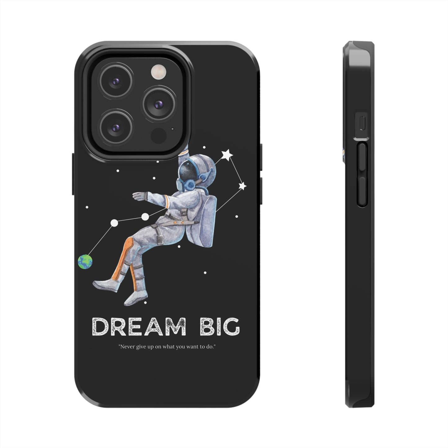 Dream Big - Tough iPhone Cases (iPhone 7, 8, X, 11, 12, 13, 14, 15)