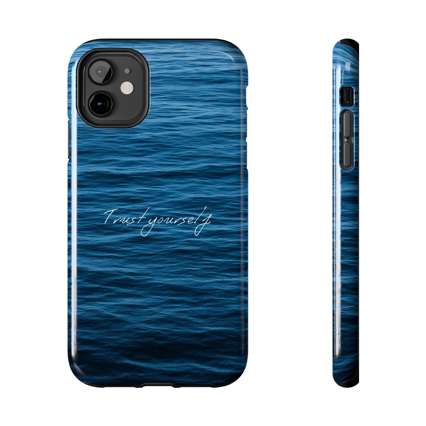 Trust Yourself - Tough iPhone Cases (iPhone 7, 8, X, 11, 12, 13, 14, 15)