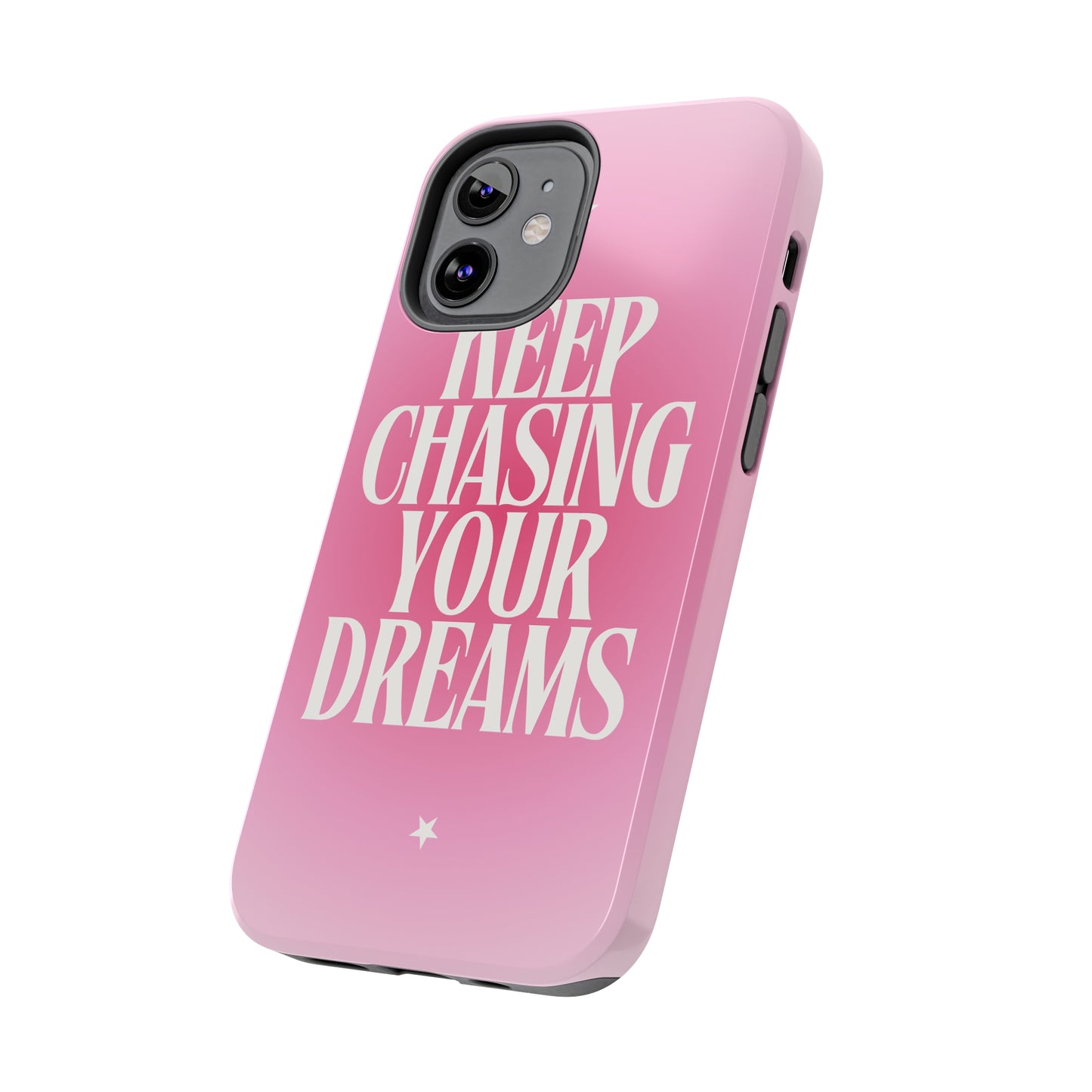 Keep Chasing your Dream - Tough iPhone Cases (iPhone 7, 8, X, 11, 12, 13, 14, 15)