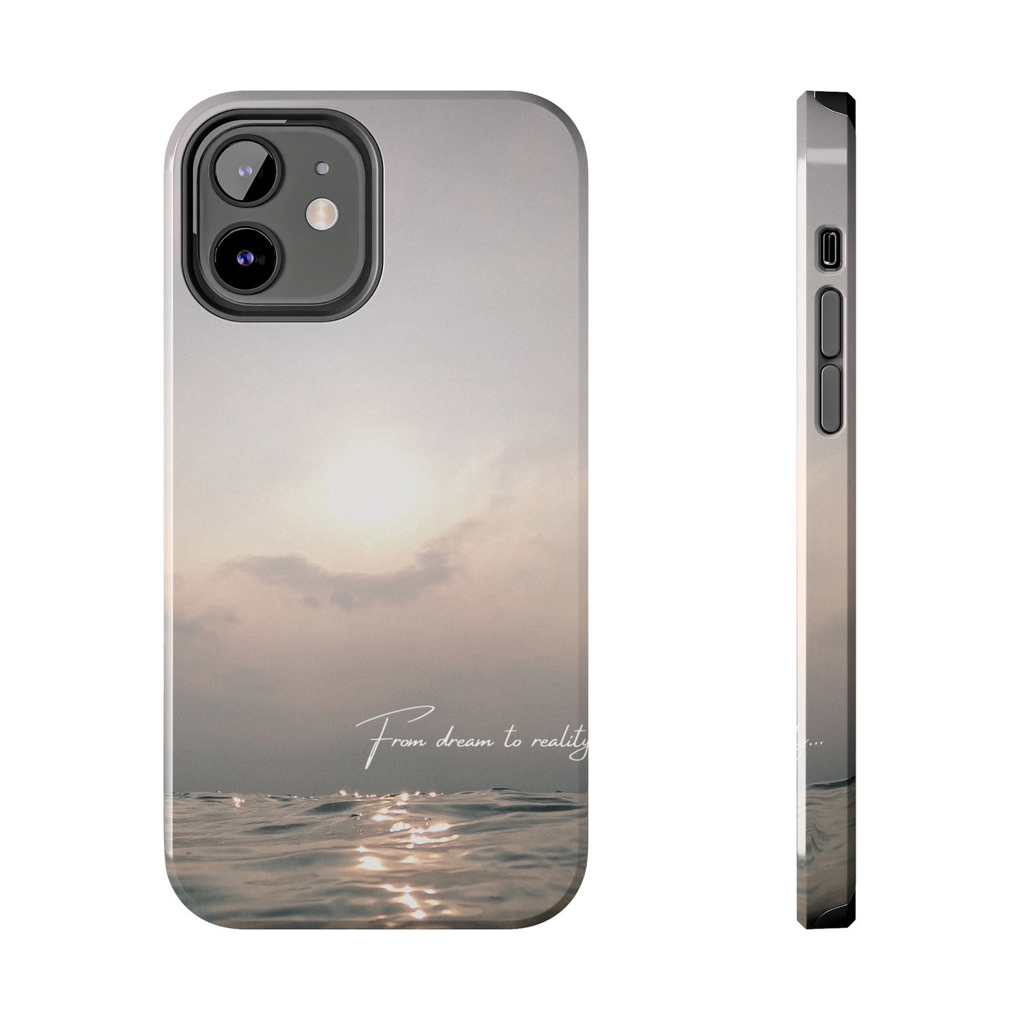 From Dream to Reality - Tough iPhone Cases (iPhone 7, 8, X, 11, 12, 13, 14, 15)