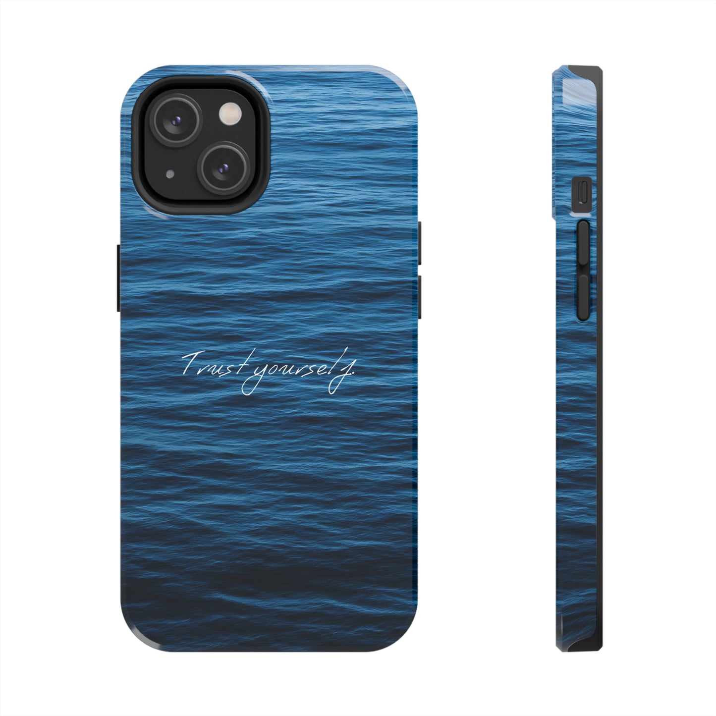 Trust Yourself - Tough iPhone Cases (iPhone 7, 8, X, 11, 12, 13, 14, 15)