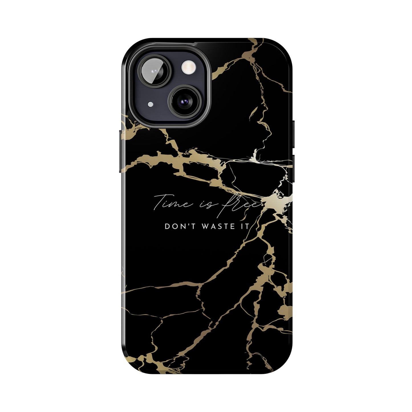 Time is Free - Tough iPhone Cases (iPhone 7, 8, X, 11, 12, 13, 14, 15)