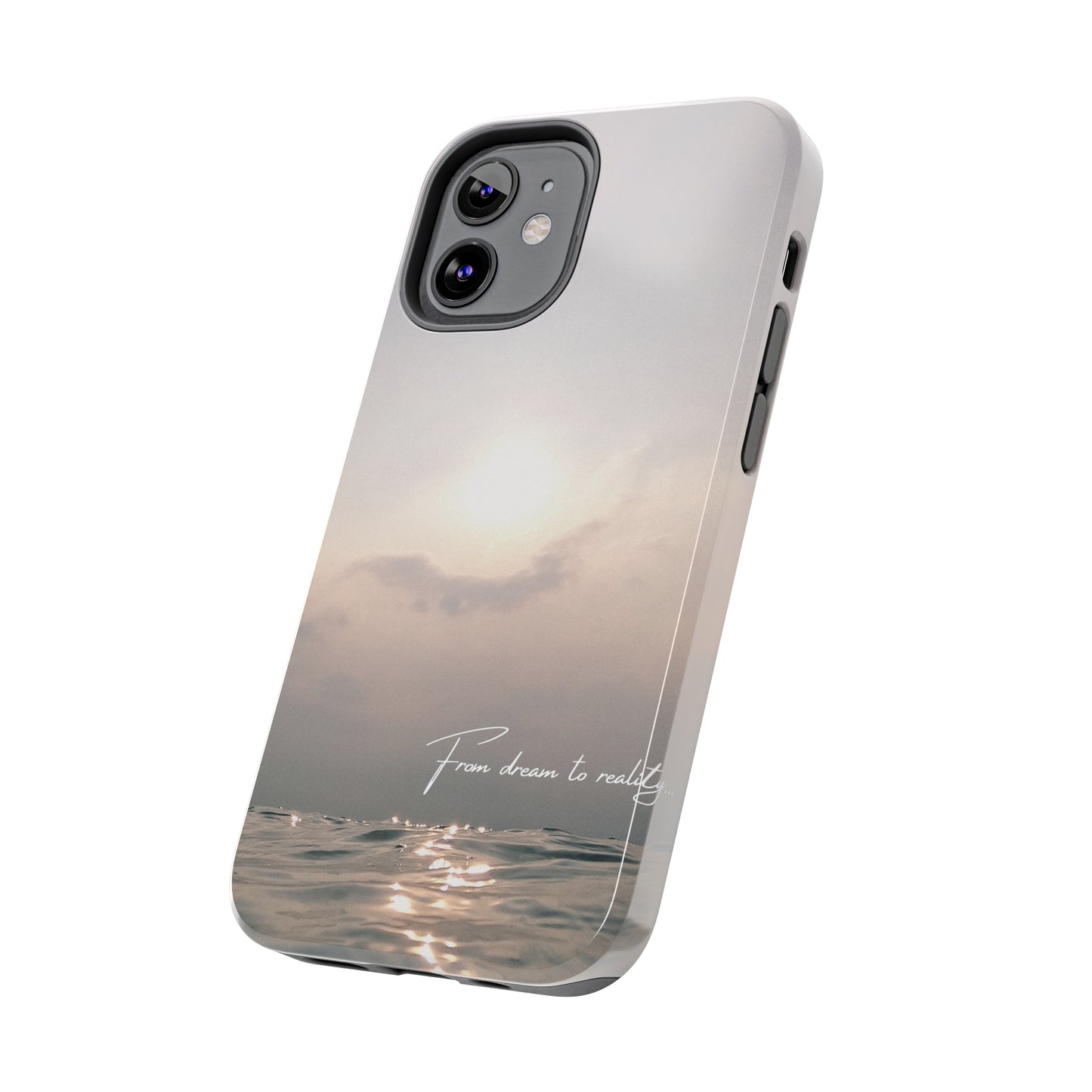 From Dream to Reality - Tough iPhone Cases (iPhone 7, 8, X, 11, 12, 13, 14, 15)