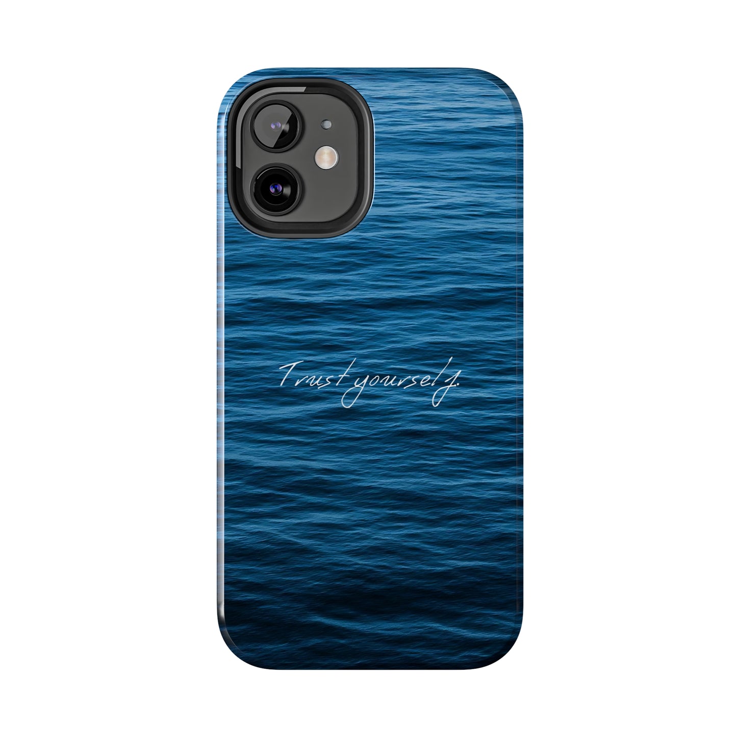 Trust Yourself - Tough iPhone Cases (iPhone 7, 8, X, 11, 12, 13, 14, 15)