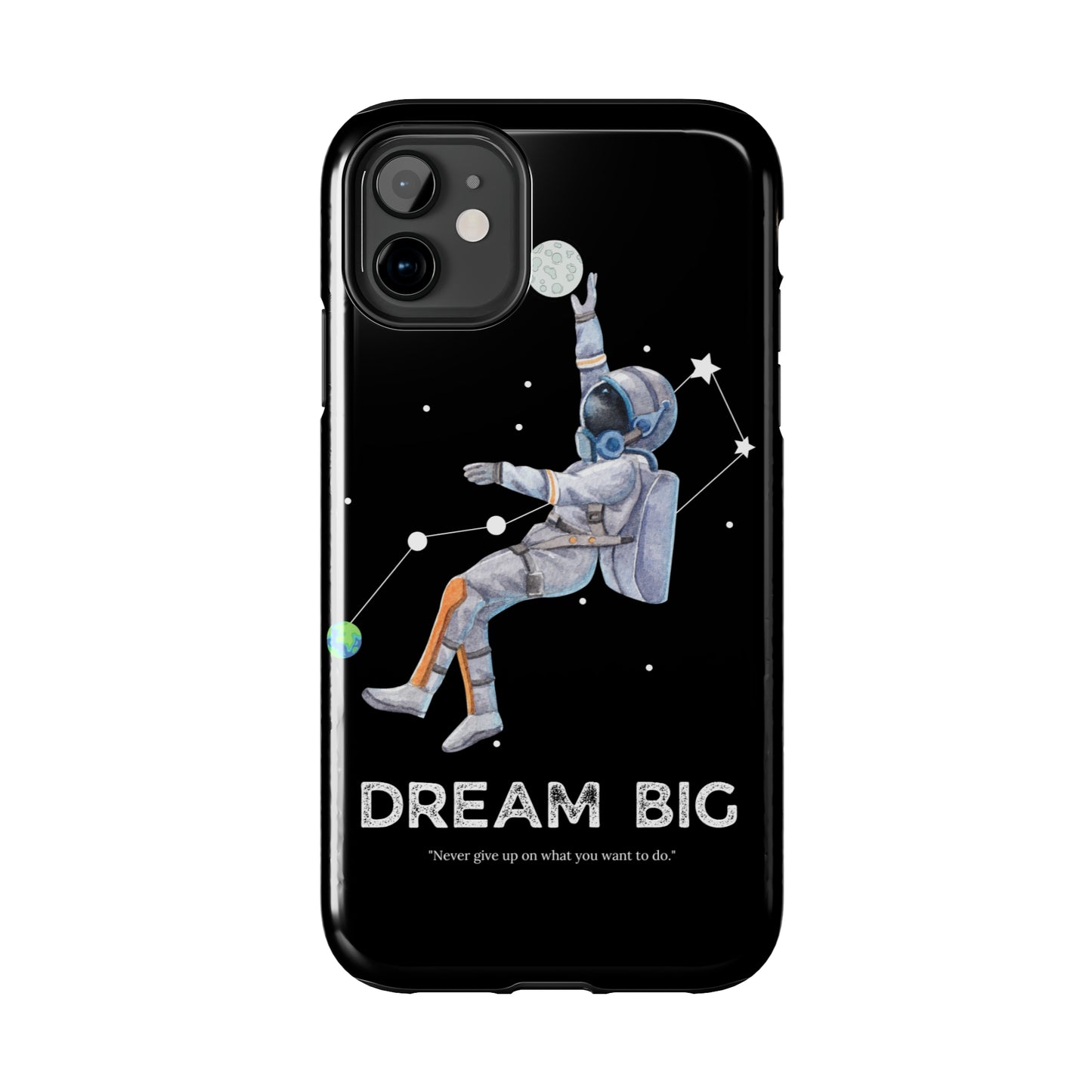 Dream Big - Tough iPhone Cases (iPhone 7, 8, X, 11, 12, 13, 14, 15)