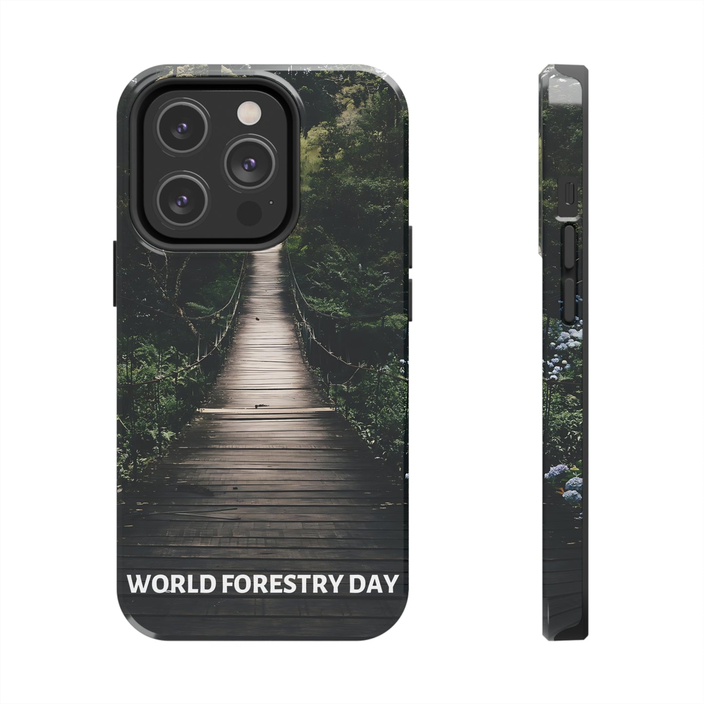 World Forest Day - Tough iPhone Cases (iPhone 7, 8, X, 11, 12, 13, 14, 15)