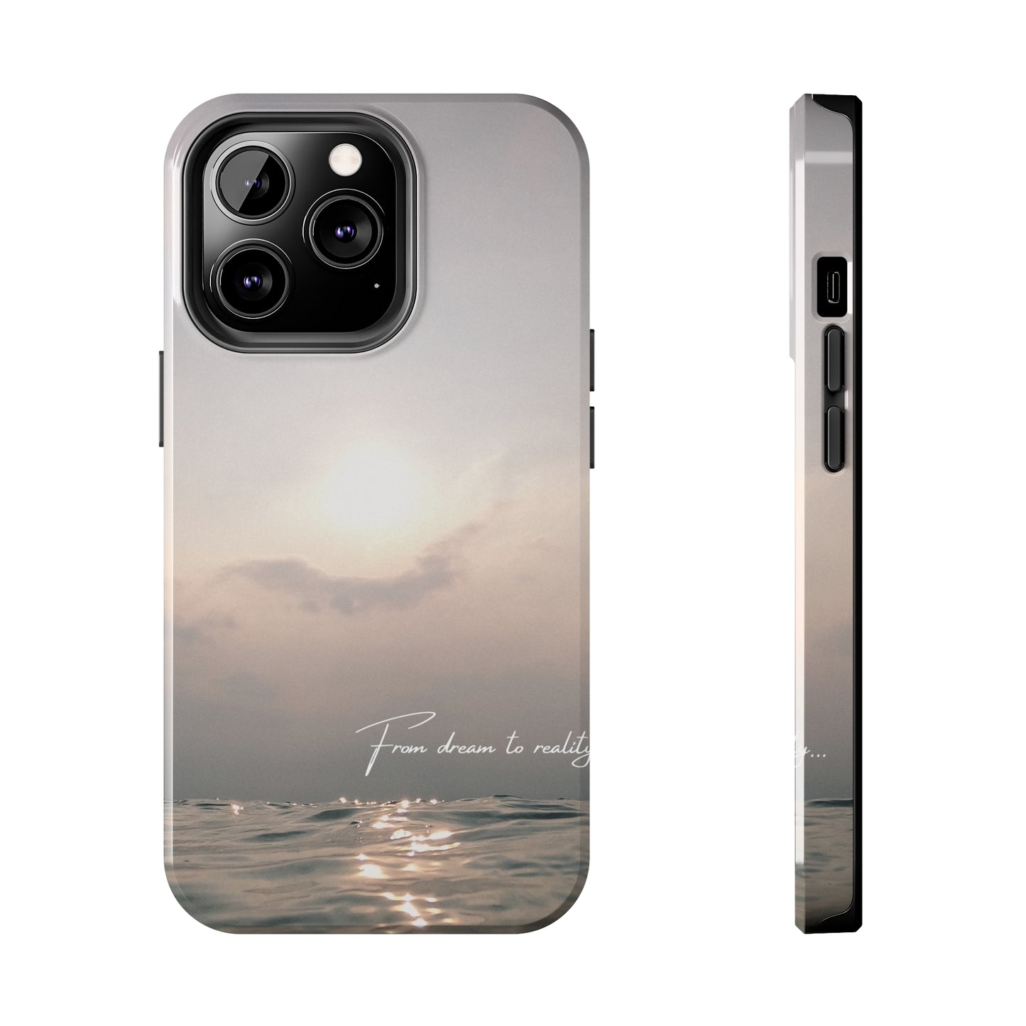 From Dream to Reality - Tough iPhone Cases (iPhone 7, 8, X, 11, 12, 13, 14, 15)