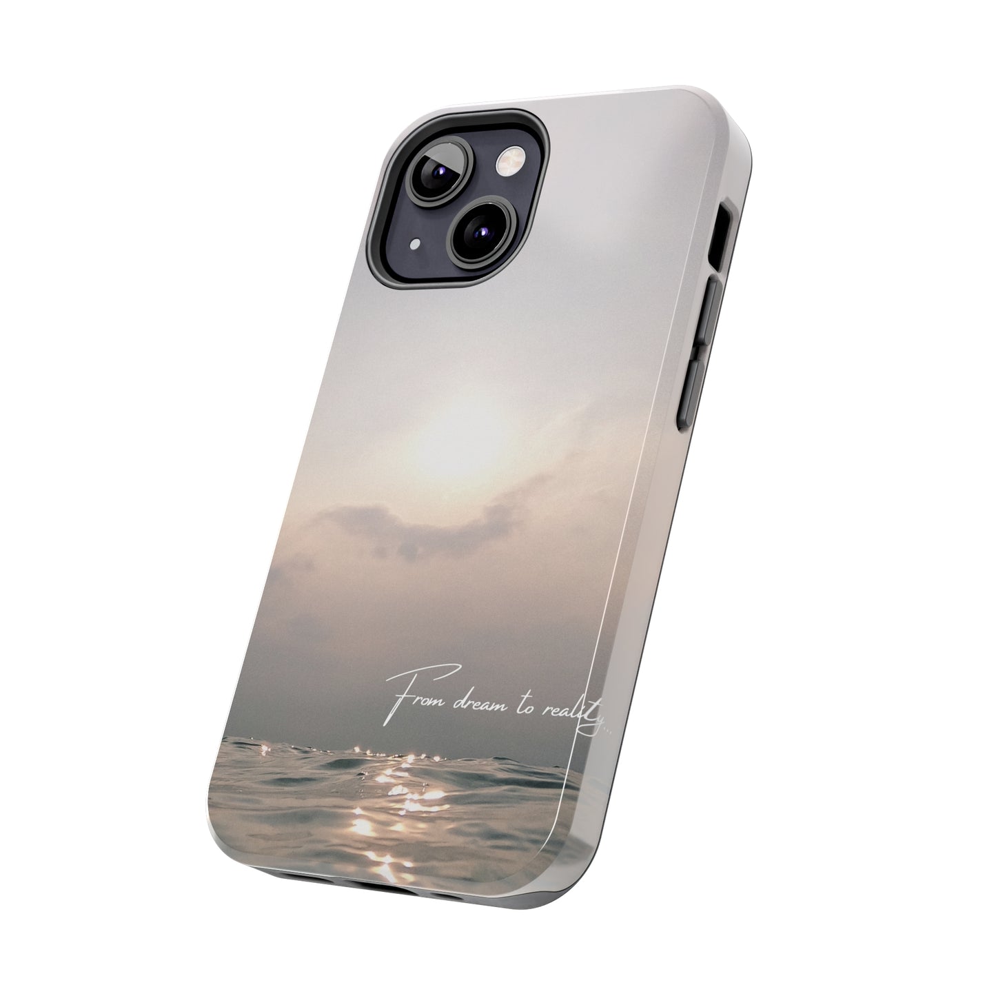 From Dream to Reality - Tough iPhone Cases (iPhone 7, 8, X, 11, 12, 13, 14, 15)