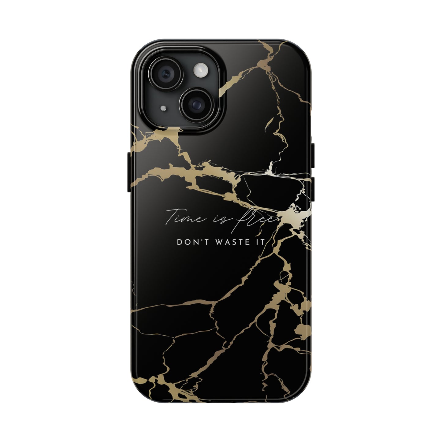 Time is Free - Tough iPhone Cases (iPhone 7, 8, X, 11, 12, 13, 14, 15)