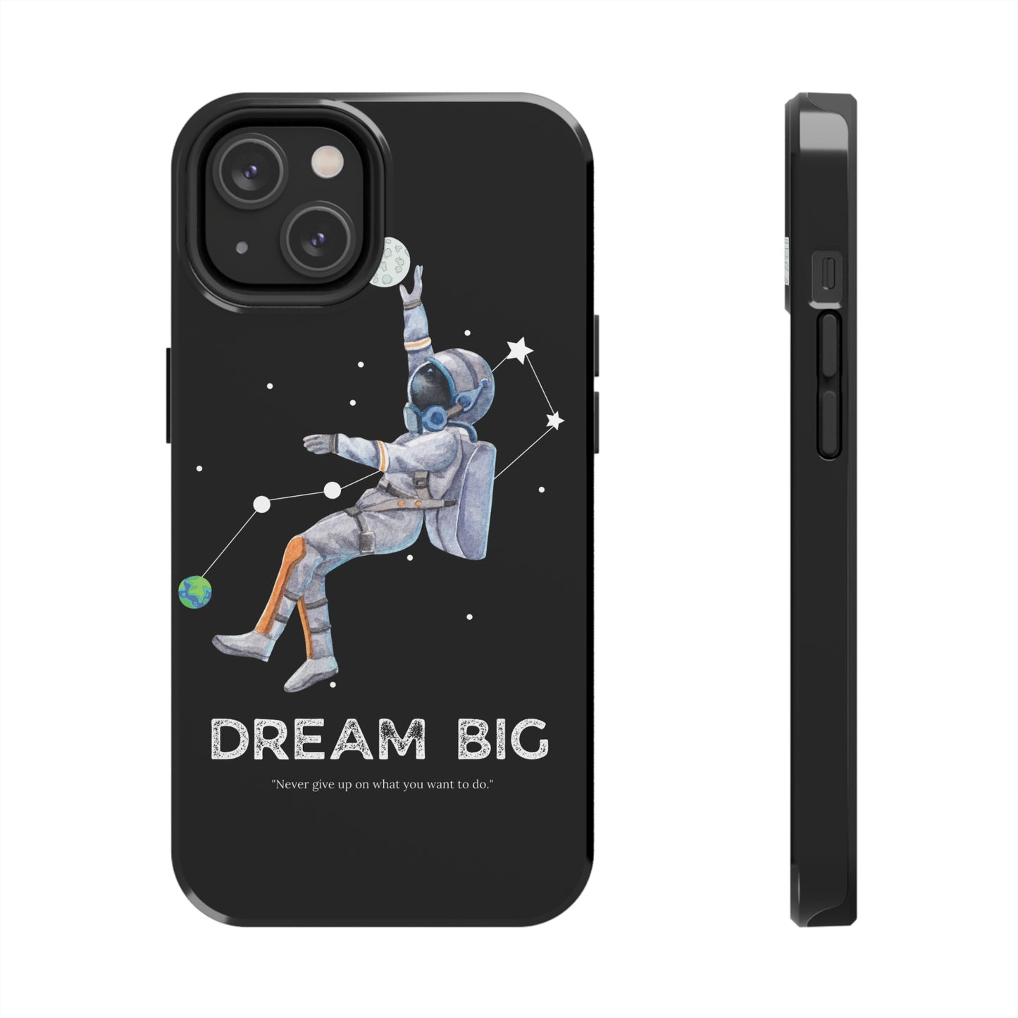 Dream Big - Tough iPhone Cases (iPhone 7, 8, X, 11, 12, 13, 14, 15)