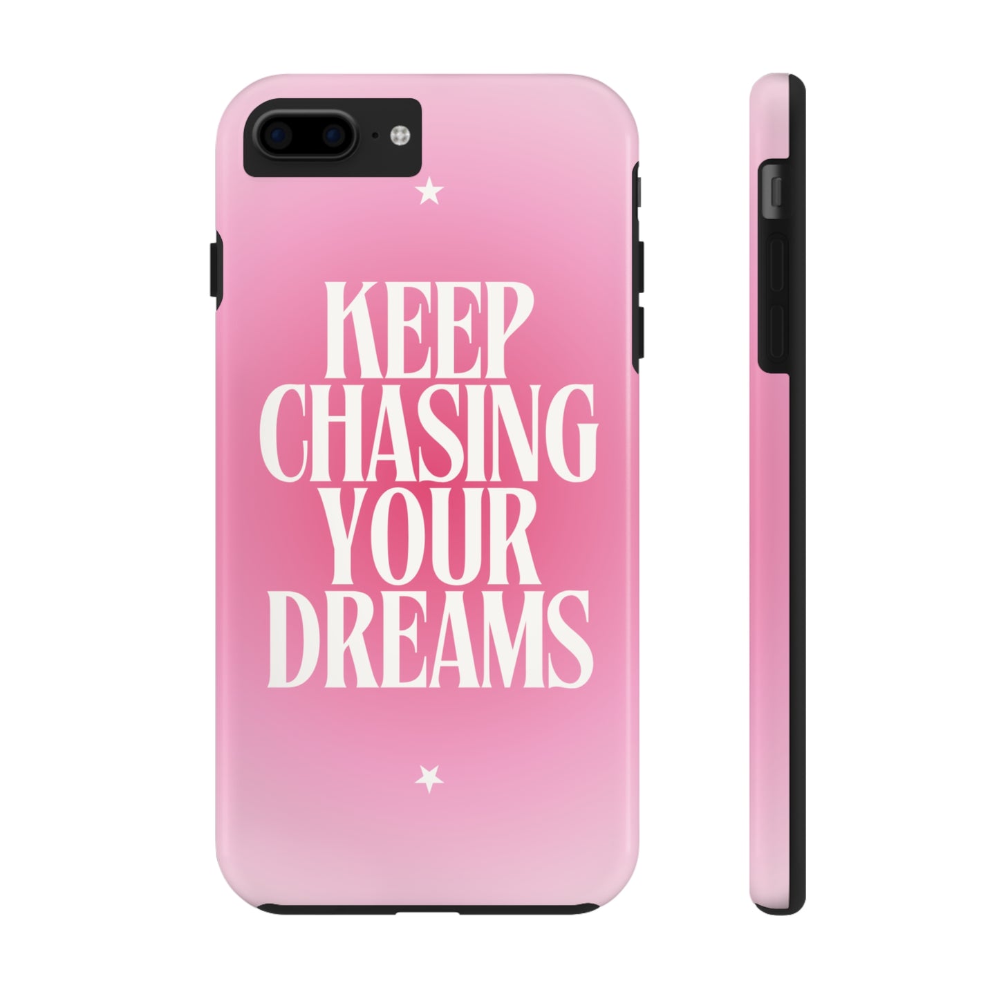 Keep Chasing your Dream - Tough iPhone Cases (iPhone 7, 8, X, 11, 12, 13, 14, 15)