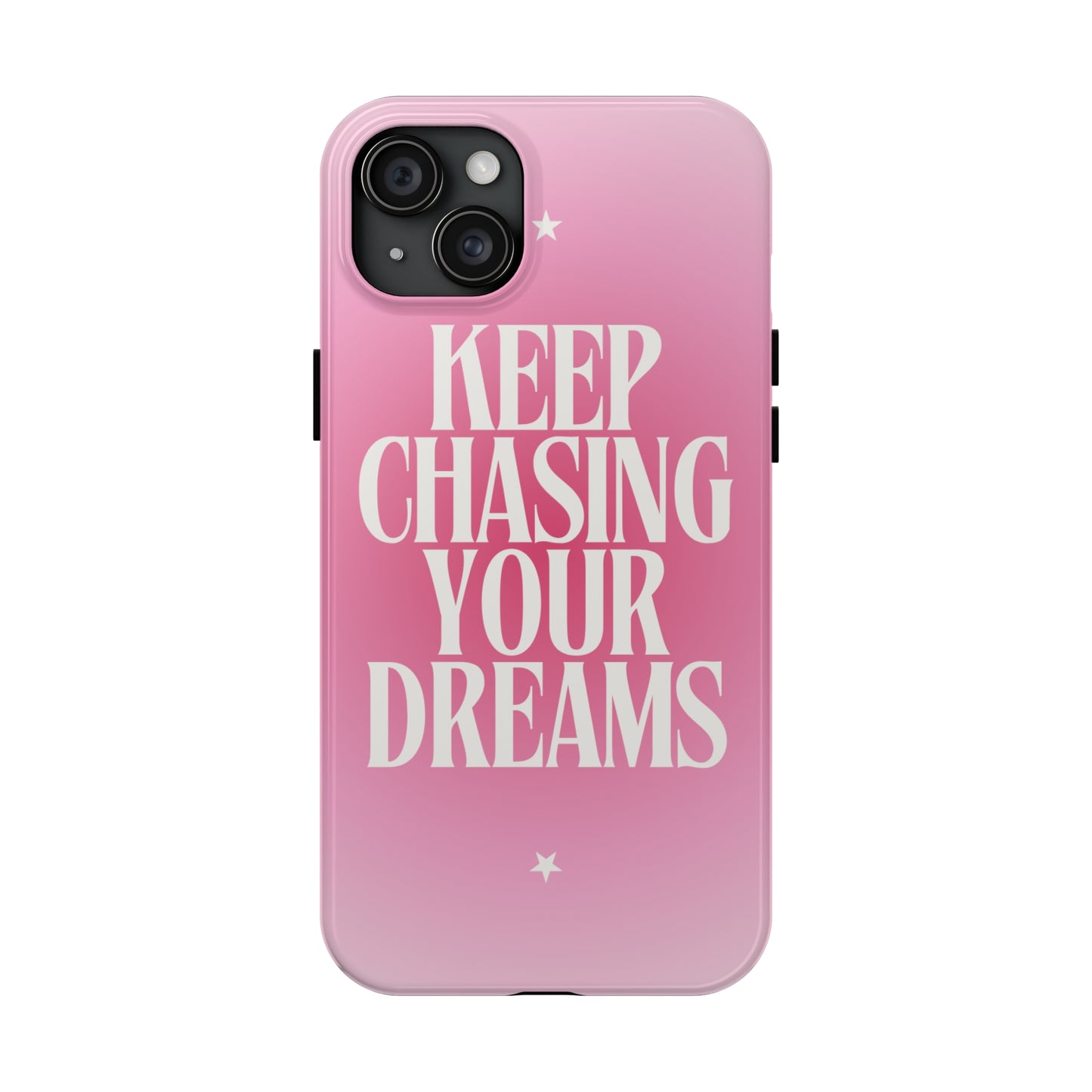 Keep Chasing your Dream - Tough iPhone Cases (iPhone 7, 8, X, 11, 12, 13, 14, 15)