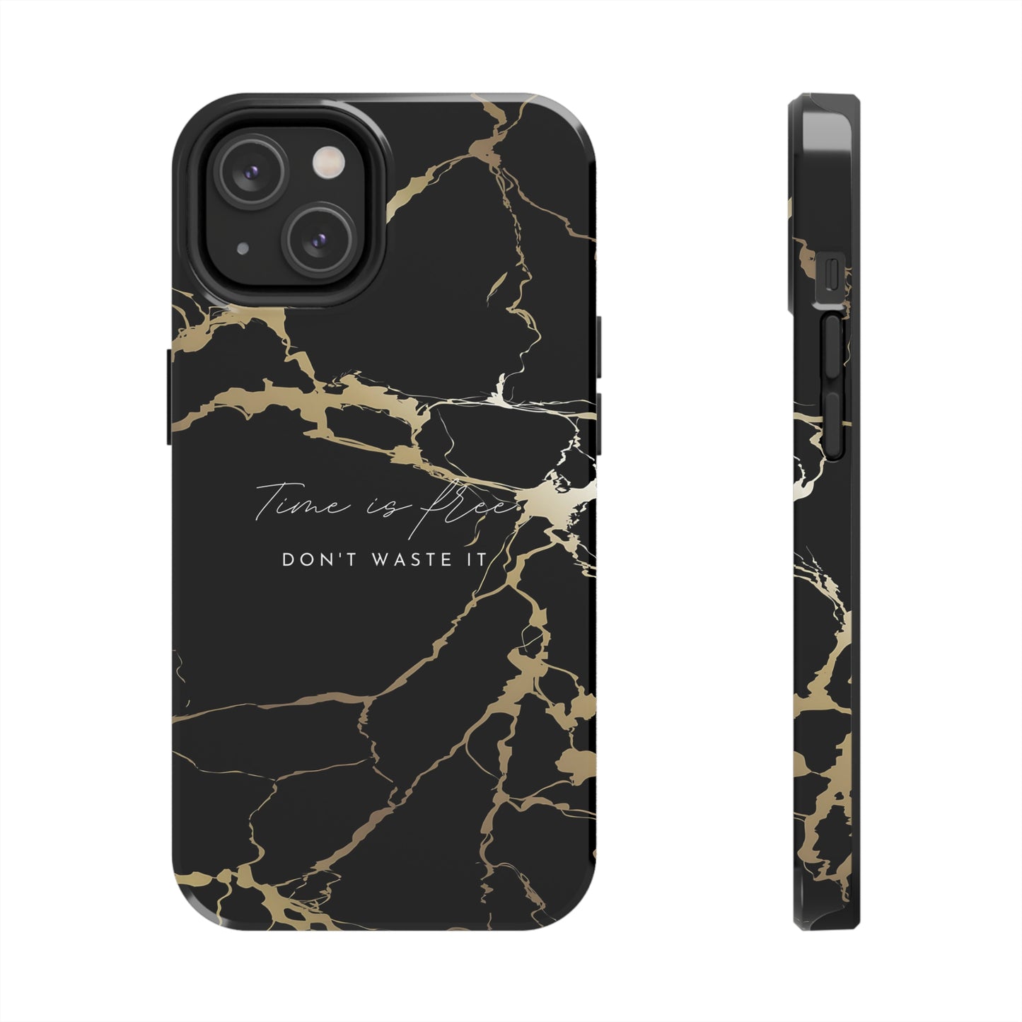 Time is Free - Tough iPhone Cases (iPhone 7, 8, X, 11, 12, 13, 14, 15)
