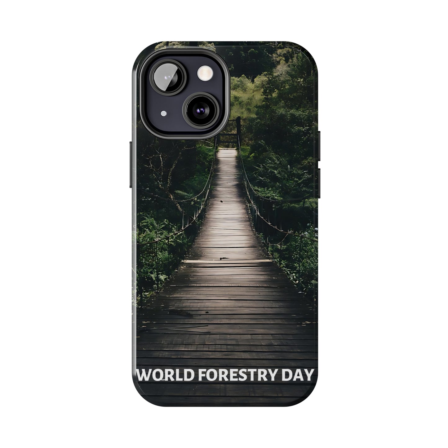 World Forest Day - Tough iPhone Cases (iPhone 7, 8, X, 11, 12, 13, 14, 15)