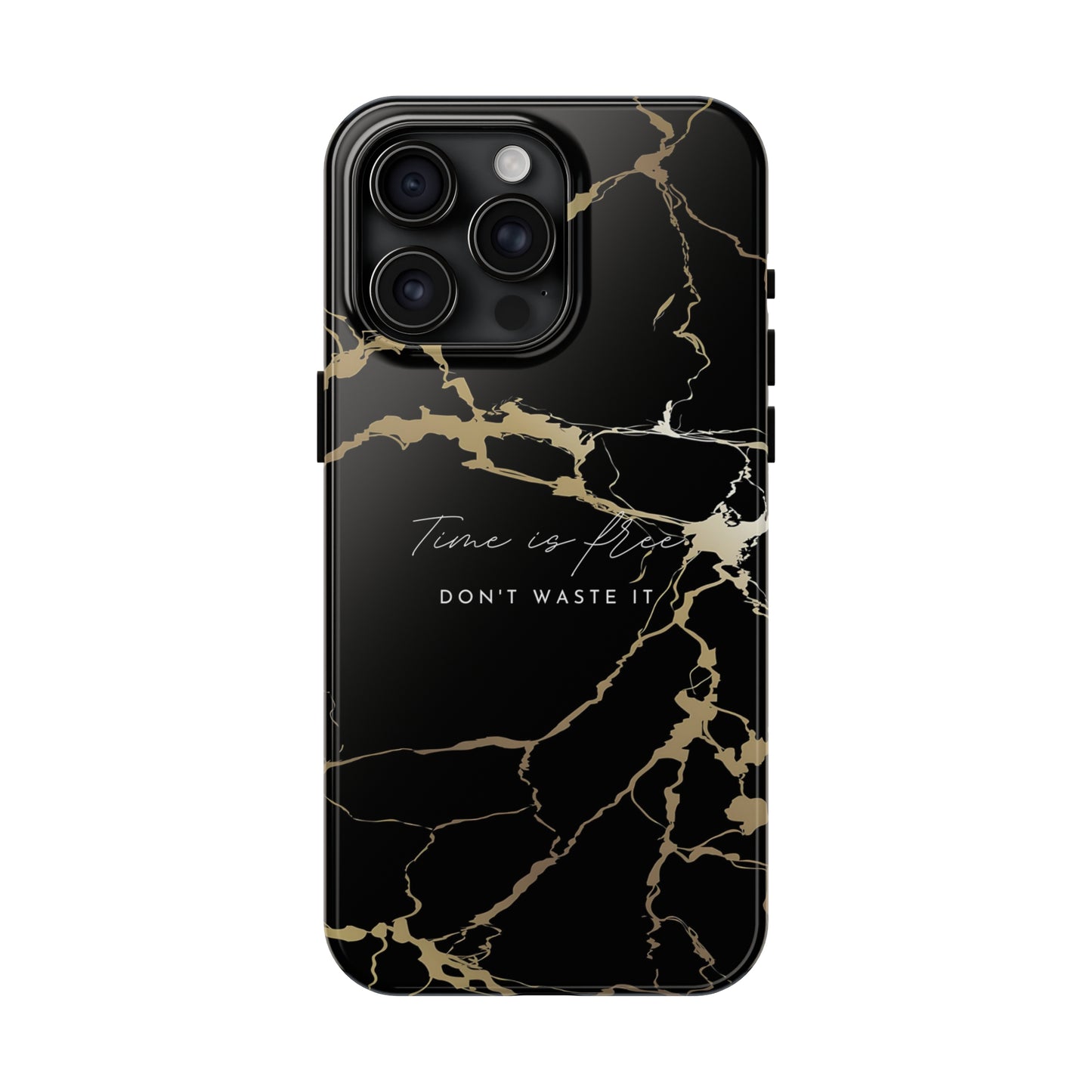 Time is Free - Tough iPhone Cases (iPhone 7, 8, X, 11, 12, 13, 14, 15)