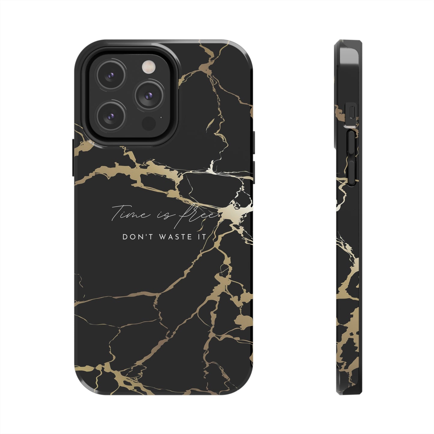 Time is Free - Tough iPhone Cases (iPhone 7, 8, X, 11, 12, 13, 14, 15)