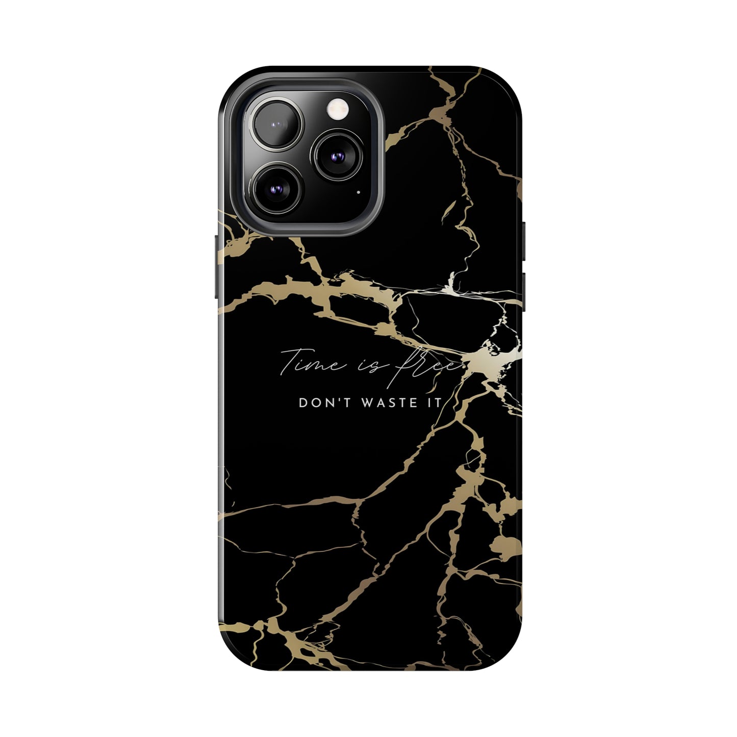 Time is Free - Tough iPhone Cases (iPhone 7, 8, X, 11, 12, 13, 14, 15)