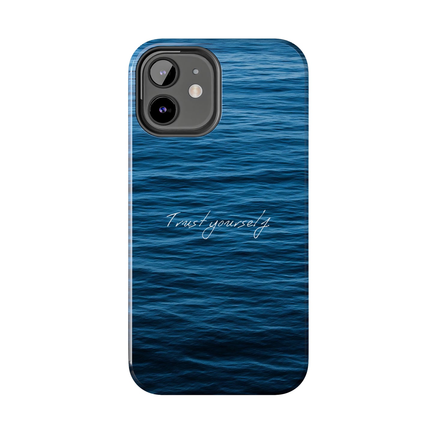 Trust Yourself - Tough iPhone Cases (iPhone 7, 8, X, 11, 12, 13, 14, 15)