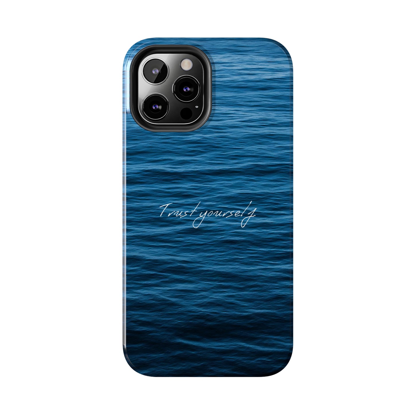 Trust Yourself - Tough iPhone Cases (iPhone 7, 8, X, 11, 12, 13, 14, 15)