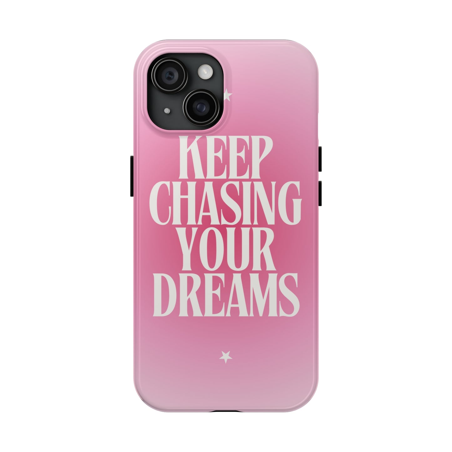 Keep Chasing your Dream - Tough iPhone Cases (iPhone 7, 8, X, 11, 12, 13, 14, 15)