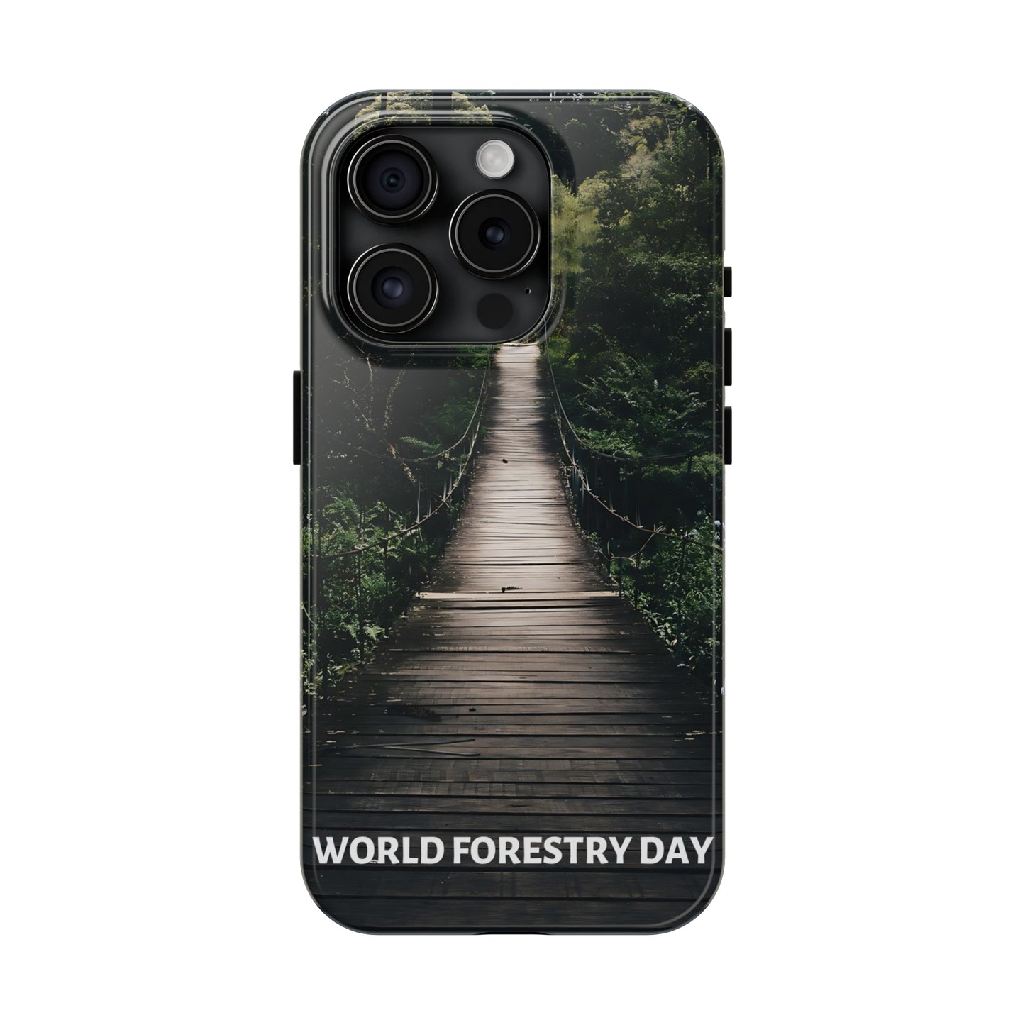 World Forest Day - Tough iPhone Cases (iPhone 7, 8, X, 11, 12, 13, 14, 15)